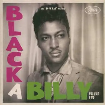 LP THE “MOJO” MAN: BLACK A BILLY Vol. 2