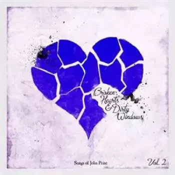 LP Various: Broken Hearts & Dirty Windows: Songs Of John Prine, Vol. 2 LTD | CLR