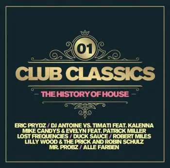 2CD Various: Club Classics Vol. 1 - The History Of House