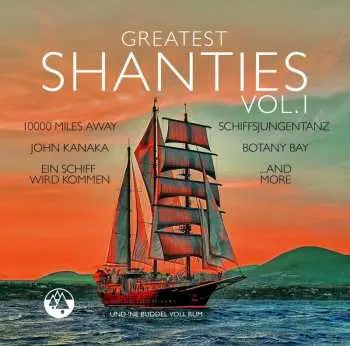 CD Various: Greatest Shanties Vol. 1 (und Ne Buddel Voll Rum)