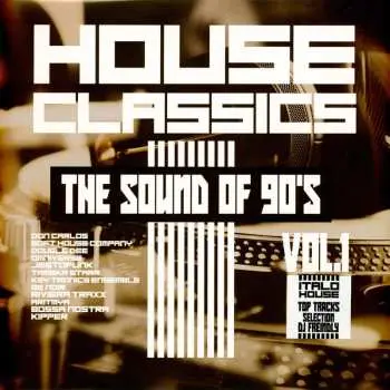 2LP Various: House Classics The Sound Of 90's Vol. 1