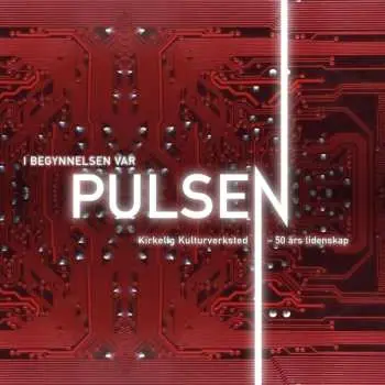 3LP Various: In The Beginning Was The Puls - 50 Years Of Passio