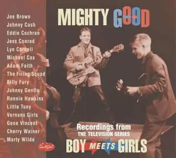 3CD Various: Mighty Good - Recordings From The Television Series "Boy Meets Girls"