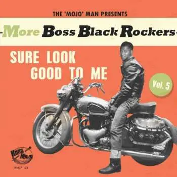 LP Various: More Boss Black Rockers Vol. 5: Sure Look Good To Me