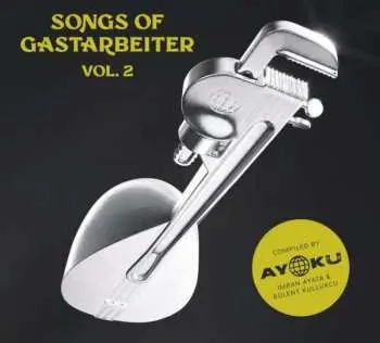 2LP Various: Songs Of Gastarbeiter Vol. 2