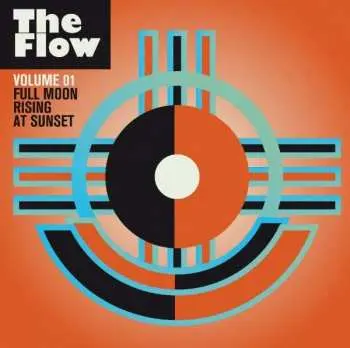 CD Various: The Flow Vol.1: Full Moon Rising At Sunset