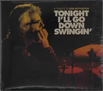 CD Various: Tonight I'll Go Down Swingin': A Tribute To Don He