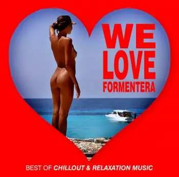 CD Various: We Love Formentera: Best Of Chillout & Relaxation Music