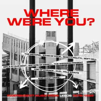 3CD Various: Where Were You? Independent Music From Leeds 1978 - 1989