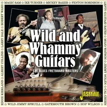 CD Various: Wild & Whammy Guitars: The Blues Fretboard Master