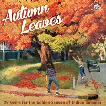 CD Various: Autumn Leaves (29 Gems For The Golden Season Of Indian Summer)