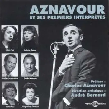 2CD Various: Aznavour Et Ses Premiers Interprètes