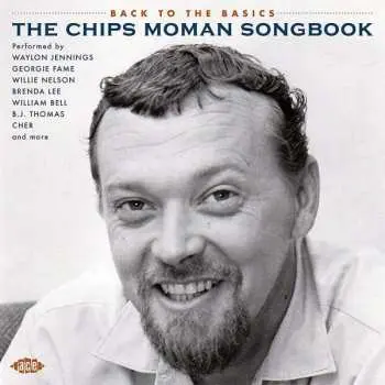 CD Various: Back To The Basics The Chips Moman Songbook