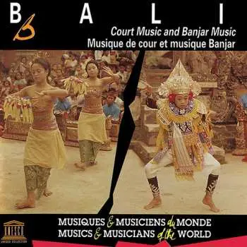 CD Various: Bali: Court Music & Banjar Music / Various