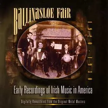 CD Various: Ballinasloe Fair (Early Recordings of Irish Music in America 1920-1930)