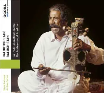 CD Various: Baloutchistan: La Tradition Instrumentale = Baluchistan: The Instrumental Tradition