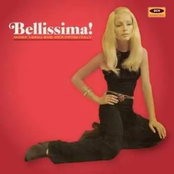 CD Various: Bellissima! More 1960s She-Pop From Italy