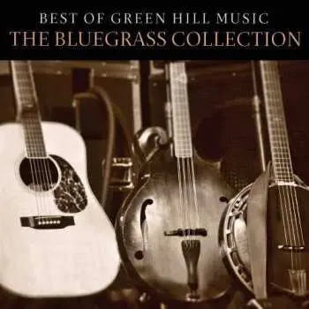 CD Various: Best Of Green Hill Music: The Bluegrass Connection