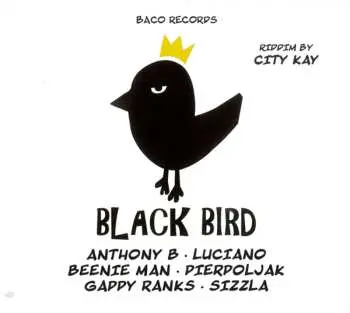 CD Various: Black Bird / Big Slap (Riddim By City Kay)