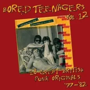 LP Various: Bored Teenagers Vol.12: 18 Great British Punk Originals '77-'82