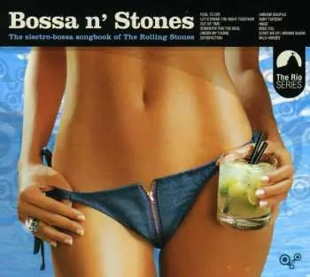 CD Various: Bossa N' Stones - The Electro-Bossa Songbook Of The Rolling Stones DIGI