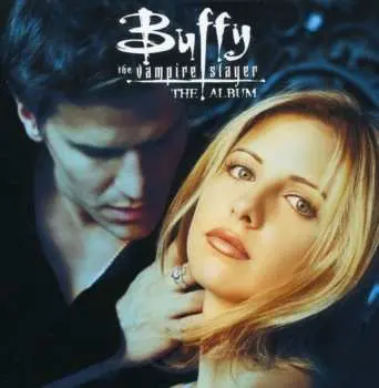 CD Various: Buffy The Vampire Slayer · The Album