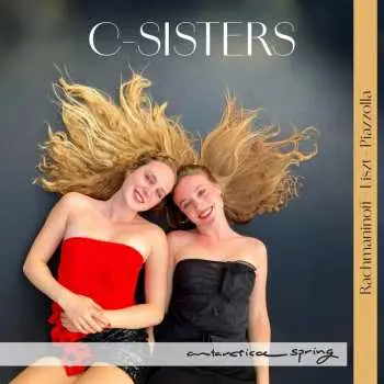 CD Various: C-sisters - Rachmaninoff / Liszt / Piazzolla