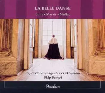 CD Capriccio Stravagante: La Belle Danse