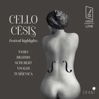 CD Various: Cello Cēsis: Festival Highlights. Vasks, Brahms, Schubert, Vivaldi, Tumševica