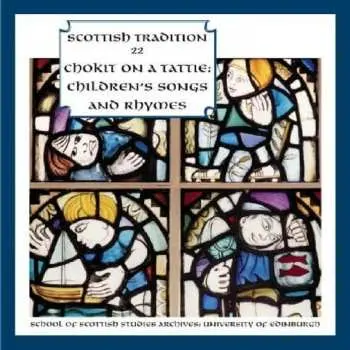 CD Various: Chokit On A Tattie: Children's Songs and Rhymes