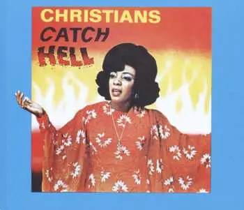 CD Various: Christians Catch Hell (Gospel Roots, 1976-79)