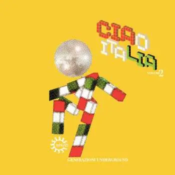 2LP Various: Ciao Italia Volume 2 (Generazioni Underground) LTD