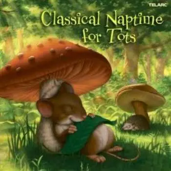 CD Various: Classical Naptime For Tots