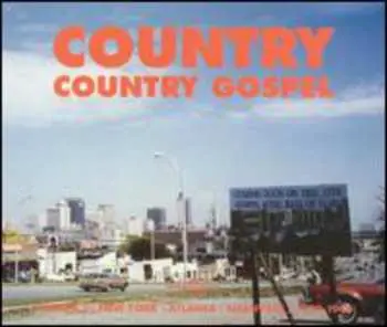 CD Various: Country Gospel (Volume 2: New York - Atlanta - Nashville / 1929-1946)