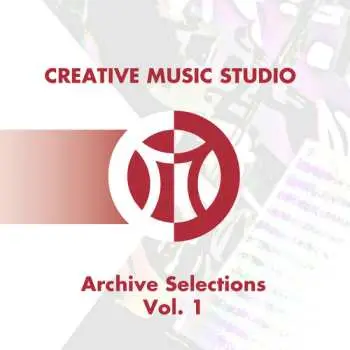 3CD Various: Creative Music Studio Archive Selections Vol. 1