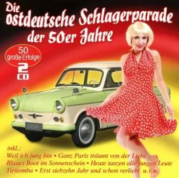 2CD Various: Die Ostdeutsche Schlagerparade Der 50er Jahre