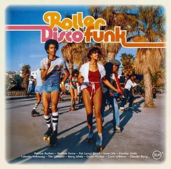 2LP Various: Roller Disco Funk / Various