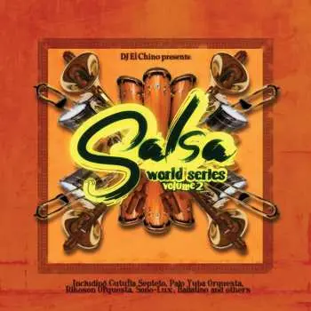 2CD Various: DJ El Chino Presents Salsa World Series Volume 2