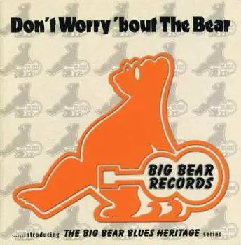 2CD Various: Don't Worry 'Bout The Bear