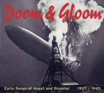 CD Various: Doom & Gloom (Early Songs Of Angst And Disaster 1927-1945)