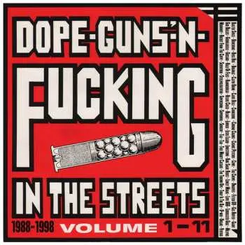 2CD Various: Dope-Guns-'N-Fucking In The Streets (Volume 1-11 • 1988-1998)