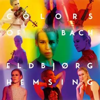 LP Various: Eldbjörg Hemsing - Colors Of Bach (splatter Vinyl / 140g)