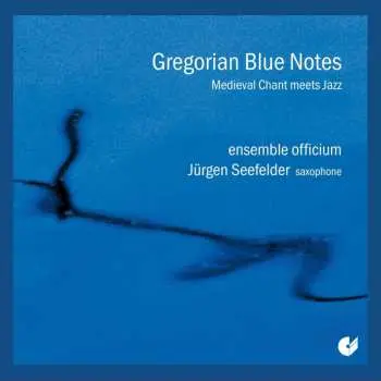 CD Various: Ensemble Officium - Gregorian Blue Notes