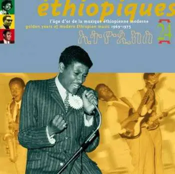 CD Various: Éthiopiques 24: Golden Years Of Modern Ethiopian Music 1969-1975