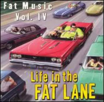 LP Various: Fat Music Vol. IV: Life In The Fat Lane