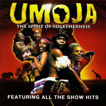 CD Various: Umoja - The Spirit Of Togetherness - Original Cast Recording