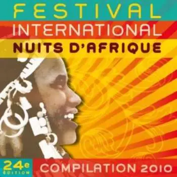 CD Various: Festival International Nuits D'Afrique - Compilation 2010