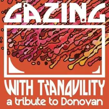 CD Various: Gazing With Tranquility - A Tribute To Donovan