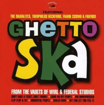 CD Various: Ghetto Ska - From The Vaults Of Wirl & Federal Studios