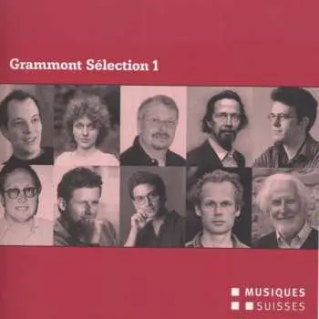 2CD Various: Grammont Sélection 1 (Uraufführungen Aus Dem Jahr 2007)
